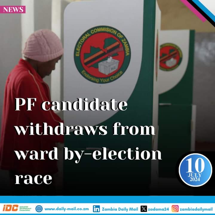 PF candidate in choma withdraws due to lack of funding from the former ruling party.